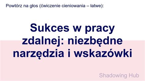 Polski Atwy Sukces W Pracy Zdalnej Niezb Dne Narz Dzia I