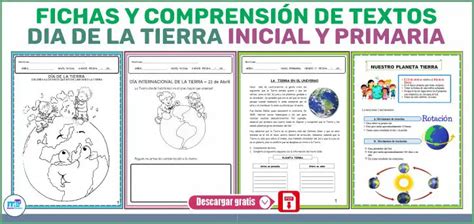 Fichas Y Comprensi N De Textos Dia De La Tierra Inicial Y Primaria