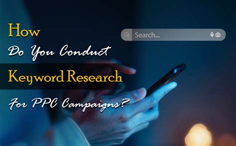 How Do You Conduct Keyword Research For Ppc Campaigns Smartsites