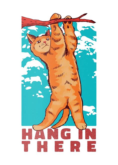 Hang In There Cat Meme Poster Picture Metal Print Paint By Cr Art