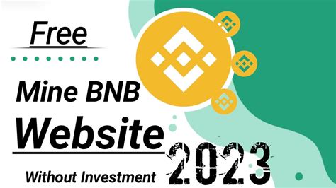 New Best Free BNB Cloud Mining Website 2023 Earn Per Day 200 BNB