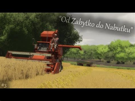 Żniwa I Rosiewanie Nawozu Od Zabytku do Nabytku FS22 3 Kapi