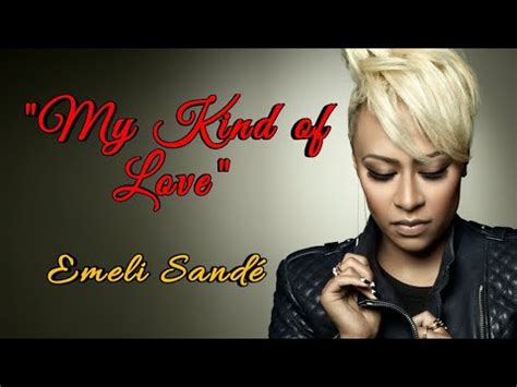 My Kind of Love by Emeli Sandé Sign Language CC YouTube