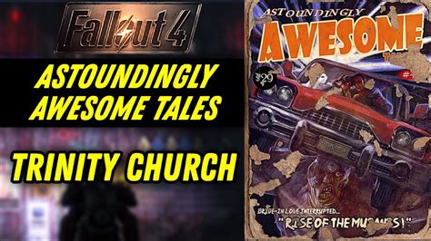 Fallout Magazine Astoundingly Awesome Tales Trinity Church