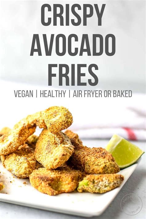 Vegan Air Fryer Avocado Fries Are An Easy Healthy Appetizer Crunchy