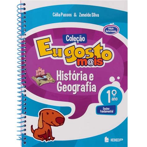 Livro Eu Gosto Mais História e Geografia 1º Ano do Ensino