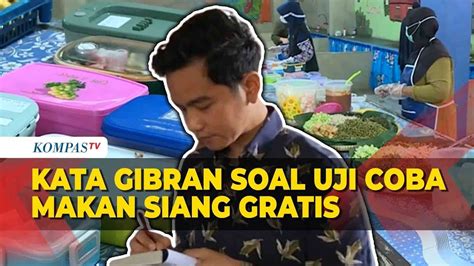 Respons Gibran Soal Pemerintah Uji Coba Makan Siang Gratis YouTube