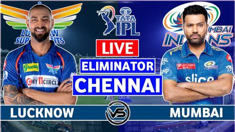 Ipl 2023 Live Lucknow Super Giants Vs Mumbai Indians Live Lsg Vs Mi