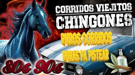 PUROS CORRIDOS VIEJITOS CON BANDA Pa Pistear Mix 2024 Lo Mejor De Los