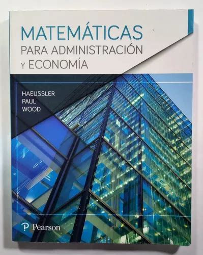 Matemáticas Para Administración Y Economía Haeussler MercadoLibre