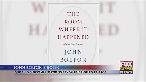 Shocking Allegations Revealed Ahead of John Bolton Book Release - WFXB