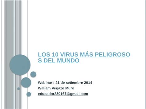 Pptx Los Virus M S Peligrosos Del Mundo Pdfslide Net