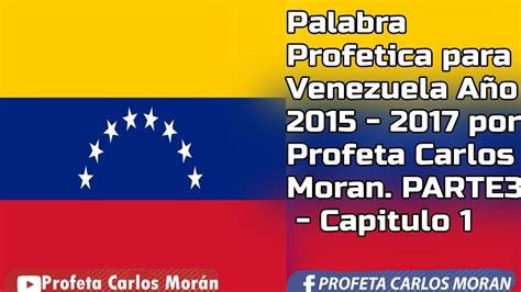 Palabra Profetica Para Venezuela A O Por Profeta Carlos