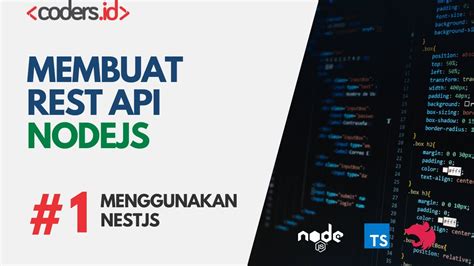 Membuat Rest Api Dengan Nodejs Framework Nestjs Tutorial Nodejs Bahasa Indonesia Youtube