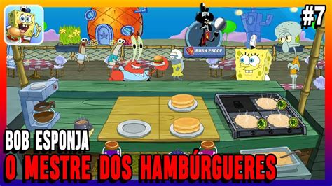 Bob Esponja Chef de Cozinha Aperfeiçoando os Hambúrgueres Parte 7