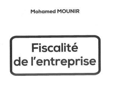 Fiscalit De L Entreprise Mohamed Mounir Pdf Economie Et Gestion