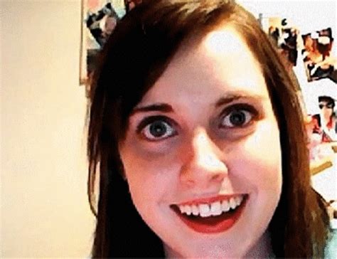 Overly Attached Girlfriend Gif