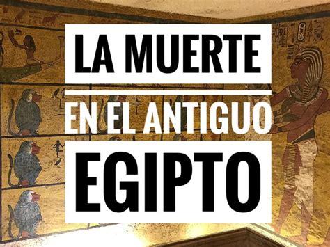 La Muerte en el Antiguo Egipto Ritual y Momificación CDL Málaga