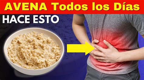 Comer Avena todos los días Descubre sus INCREÍBLES Beneficios YouTube