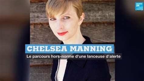 Chelsea Manning Le Parcours Hors Norme Dune Lanceuse Dalerte France 24