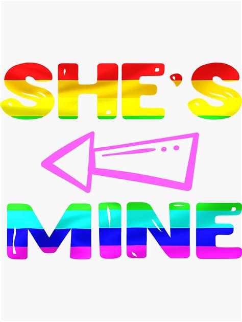 Lesbian Couple Shes Mine Matching Lgbt Sticker For Sale By Xmanino16