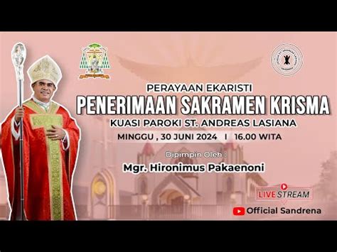 Live Streaming Misa Penerimaan Sakramen Krisma Gereja St Andreas