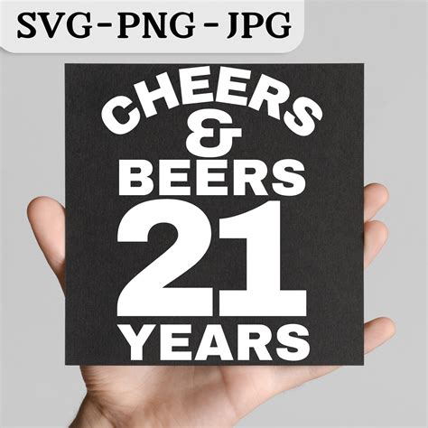 Cheers And Beers 21 Years Svg Happy 21st Birthday Sign Wall Art Party