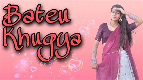 Bateu Khugya Dance Video Pranjal Dahiya Dance Cover By Dancing Tina