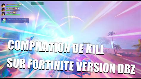 Compilation De Kill Sur Fortnite Version Dbz Youtube