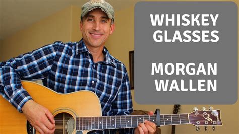 Whiskey Glasses Morgan Wallen Guitar Lesson Tutorial Youtube