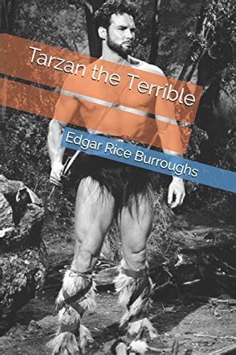 Tarzan The Terrible By Edgar Rice Burroughs Goodreads