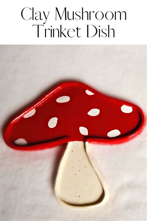 Easy Air Dry Clay Mushroom Trinket Dish Diy Artofit