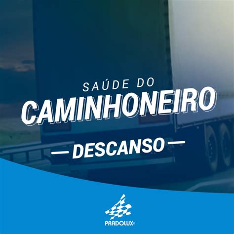 Saúde do Caminhoneiro Lanternas Pradolux Site Oficial