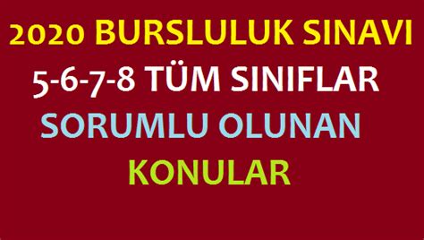 2020 Bursluluk Sınavı 5 6 7 8 Tüm Derslerde Sorumlu Olunan Konular