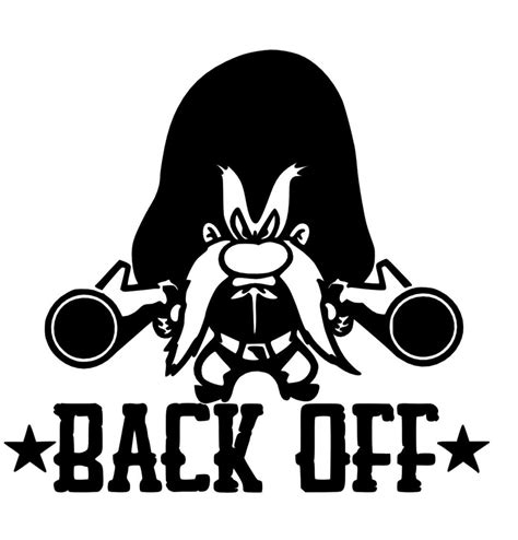 Yosemite Sam Back Off Bumper Sticker Car Decal Laptop Etsy