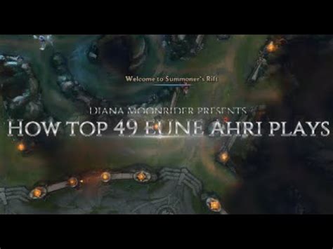 How Top Eune Ahri Plays Youtube