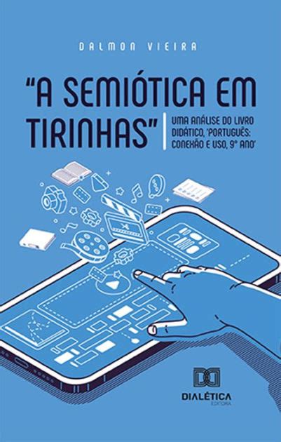 A semiótica em tirinhas uma análise do livro didático Português