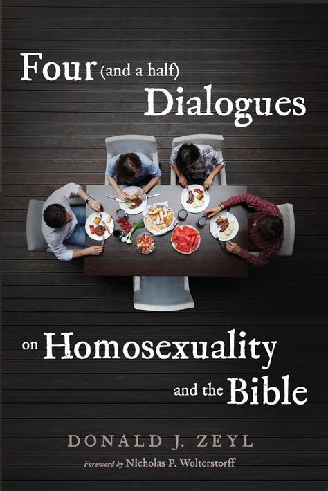 Four And A Half Dialogues On Homosexuality And The Bible By Donald J