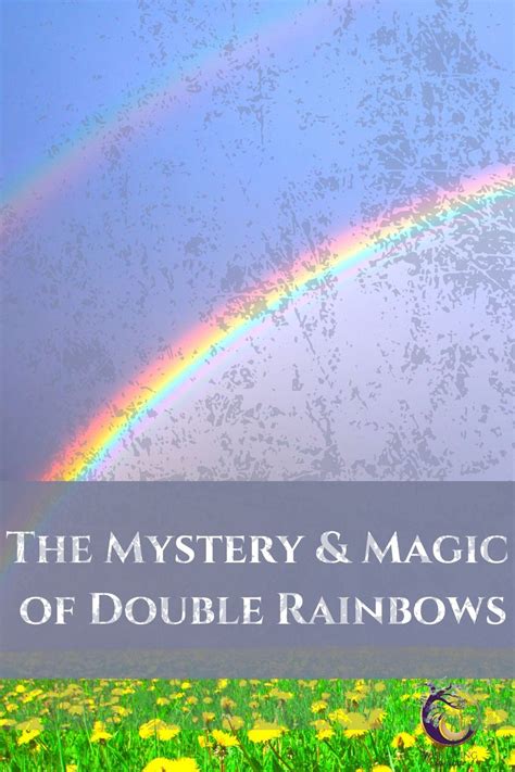 A Double Rainbow Symbolizes A Transformation In Life Universe