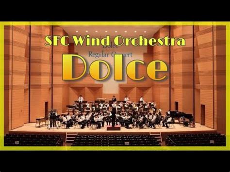 SFC Wind Orchestra Dolce YouTube