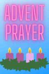 Advent Prayer | Healthy Spirituality