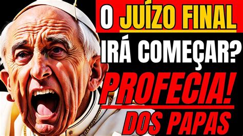 ÚTIMO PAPA é FRANCISCO A Profecia de são Malaquias É REAL YouTube