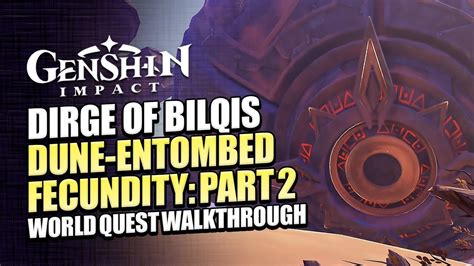 The Dirge Of Bilqis World Quest Guide Dune Entombed Fecundity Part 2