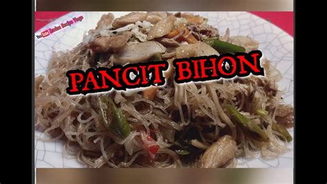 How To Cook Pancit Bihon Pancit Bihon Recipe Youtube