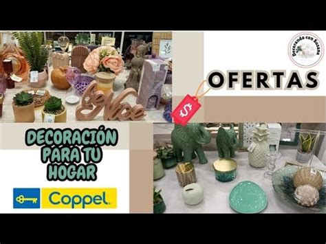 Coppel Decoraci N Hogar Novedades Tendencias Ofertas Recorrido