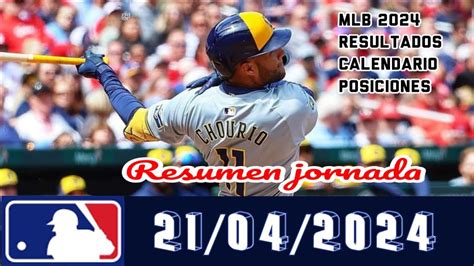 MLB RESUMEN JORNADA En Vivo 21 Abril 2024 Beisbol DE Grandes Ligas