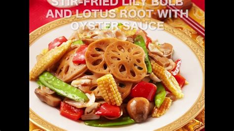 【cny Recipe Stir Fried Lily Bulb And Lotus Root With Oyster Sauce