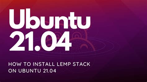 Installing LEMP Stack On Ubuntu 21 04 The CrownCloud Blog