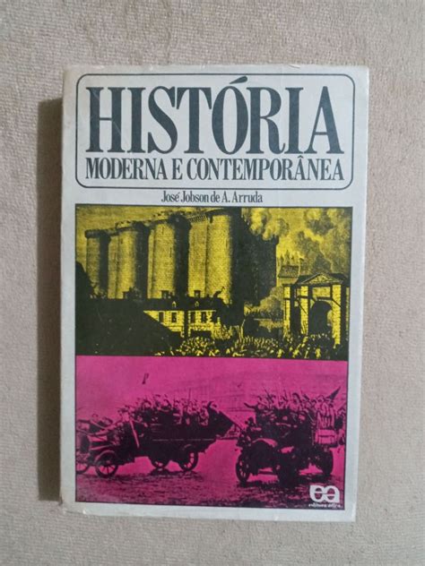 Hist Ria Moderna E Contempor Nea De Jos Jobson De A Arruda Livro