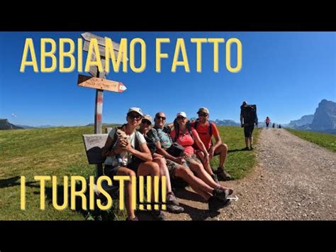 Con Amici Vecchi E Nuovi Abbiamo Scoperto L ALPE DI SIUSI YouTube